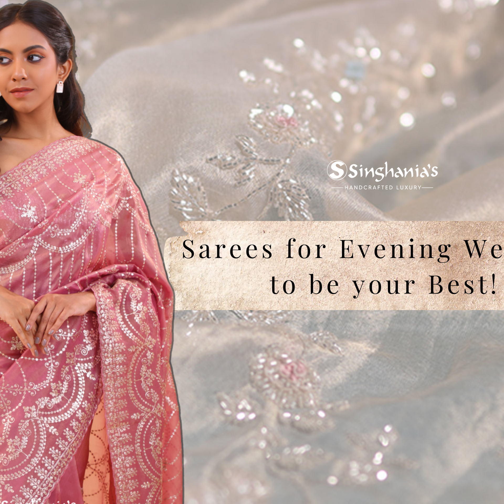 Best Saree for Evening Wedding to Be Your Best