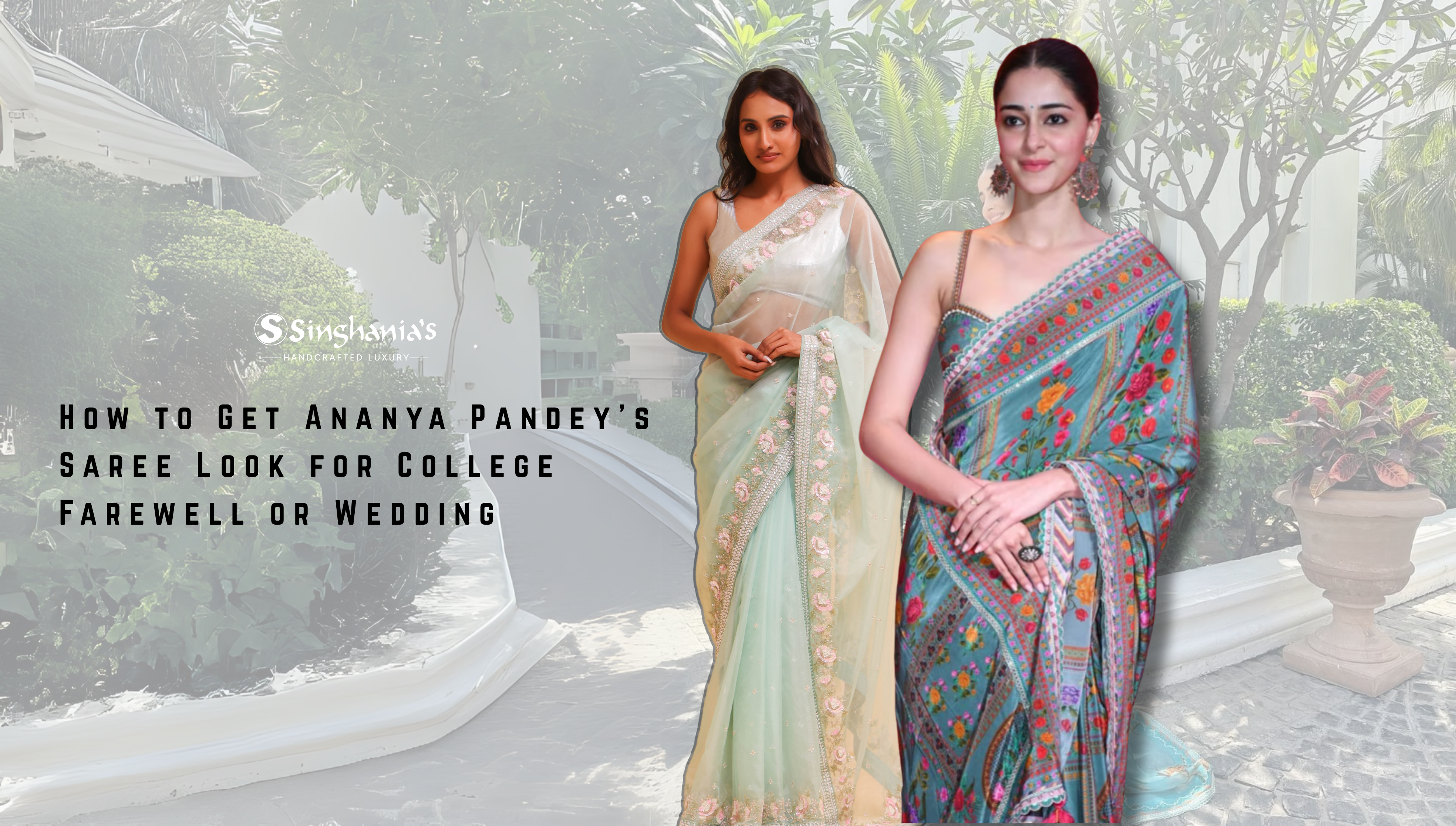 How to Get Ananya Pandey's Saree Look for College Farewell or Wedding