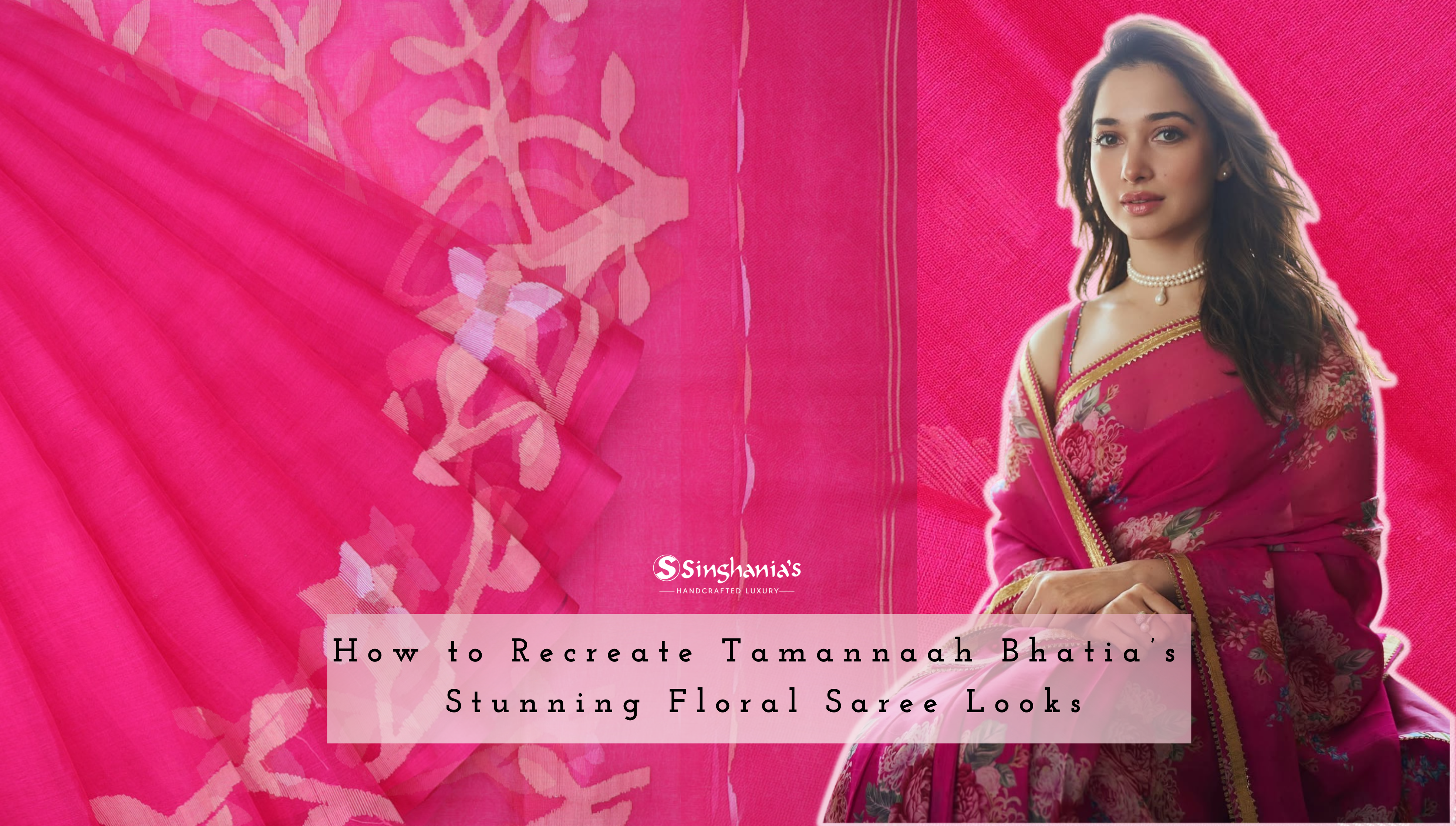How to Recreate Tamannaah Bhatia’s Stunning Floral Saree Looks