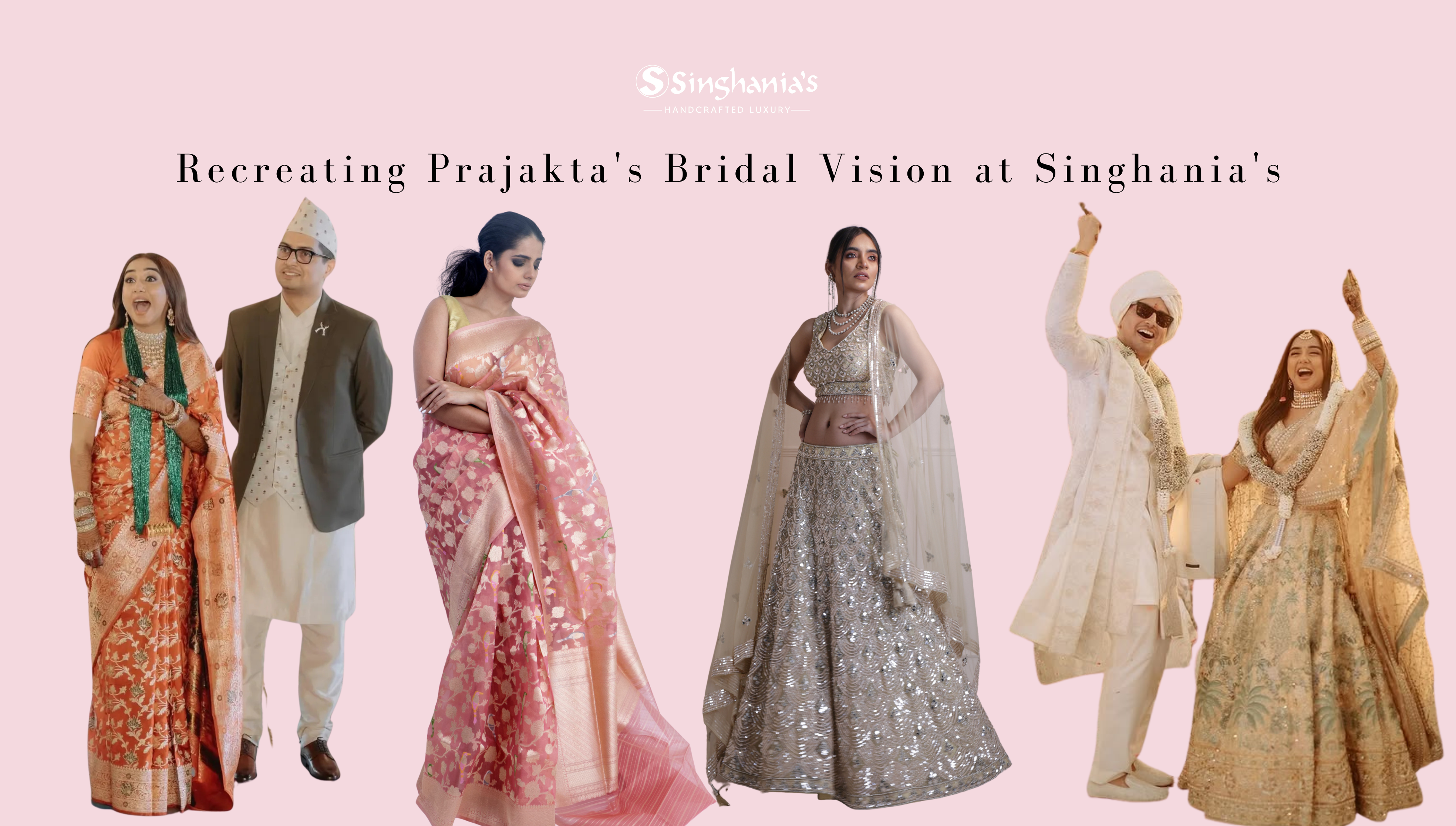 Recreating Prajakta's Bridal Vision at Singhania's