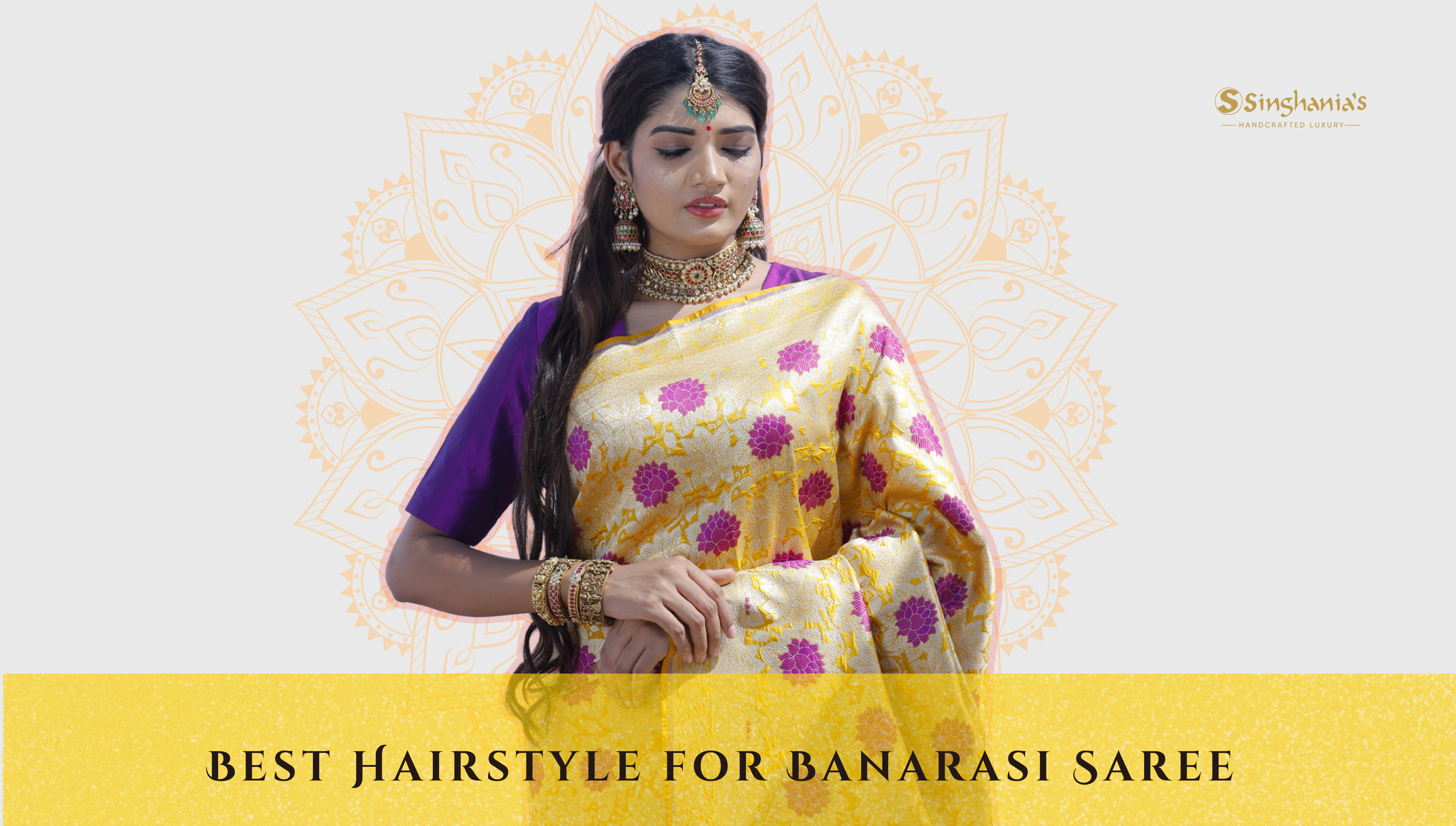 Best Hairstyle for Banarasi Saree