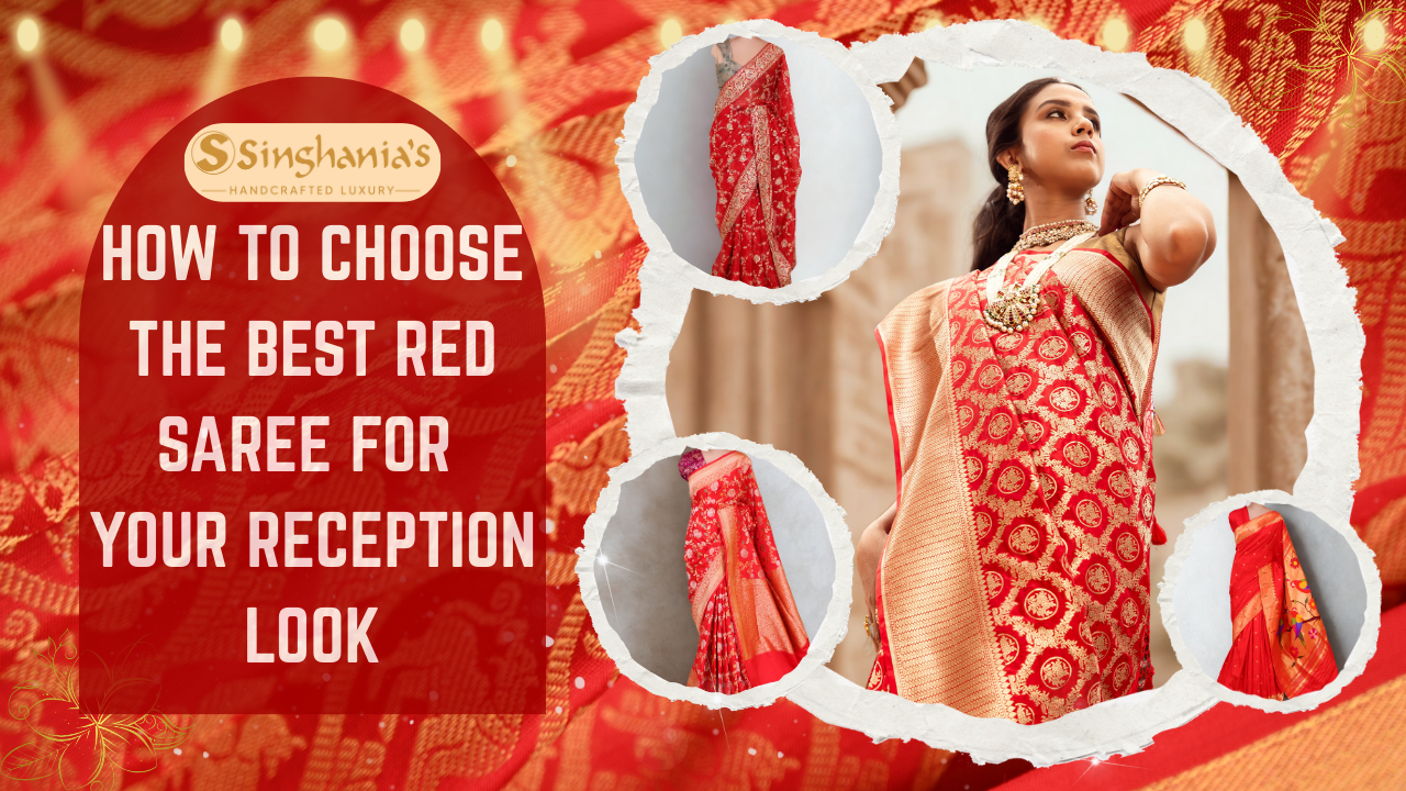 How to Choose the Best Red Saree for Your Reception Look